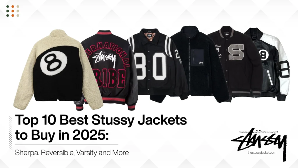 top 10 best stussy jackets to buy in 2025